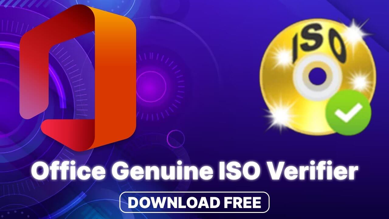 Windows & Office Genuine ISO Verifier Free Download