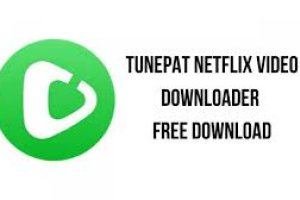 TunePat Netflix Video Downloader Free Download
